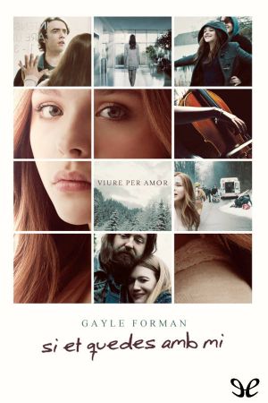 [If I Stay 01] • Si et quedes amb mi